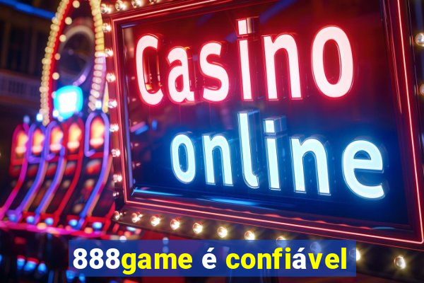 888game Ã© confiÃ¡vel
