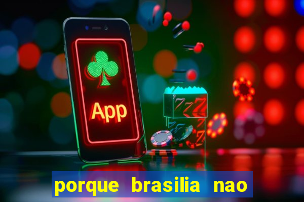 porque brasilia nao tem predios altos