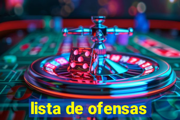 lista de ofensas