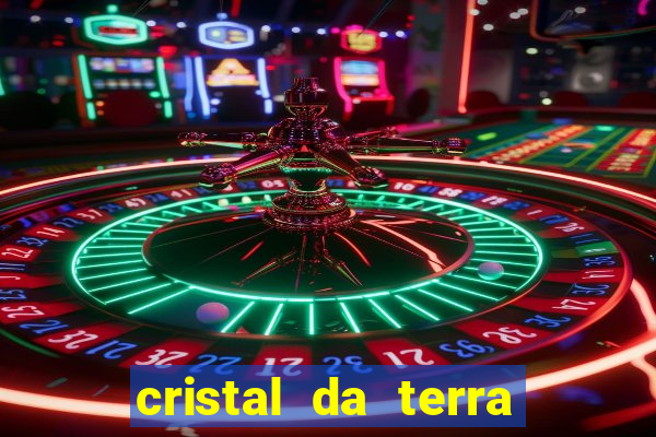 cristal da terra stardew valley