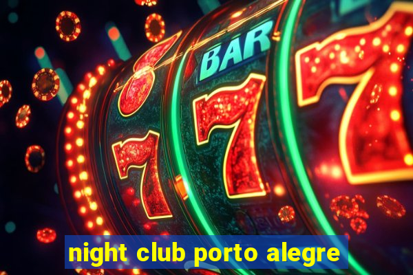 night club porto alegre