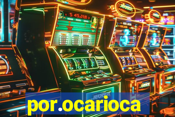 por.ocarioca