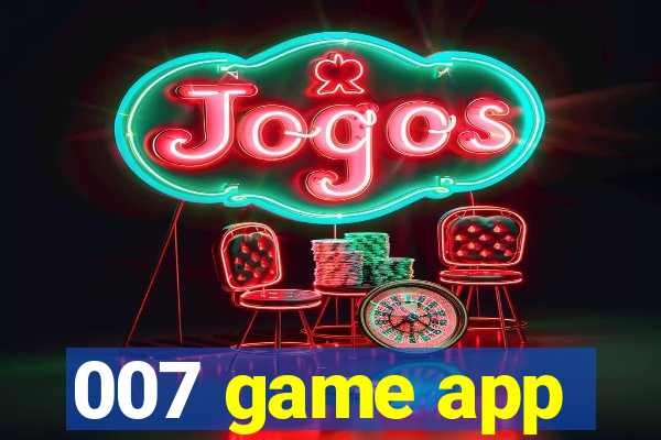 007 game app