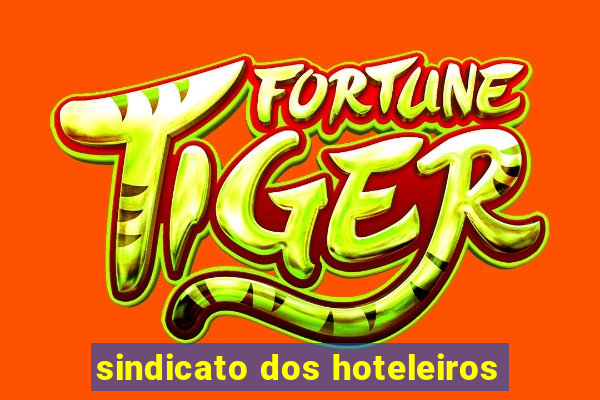 sindicato dos hoteleiros