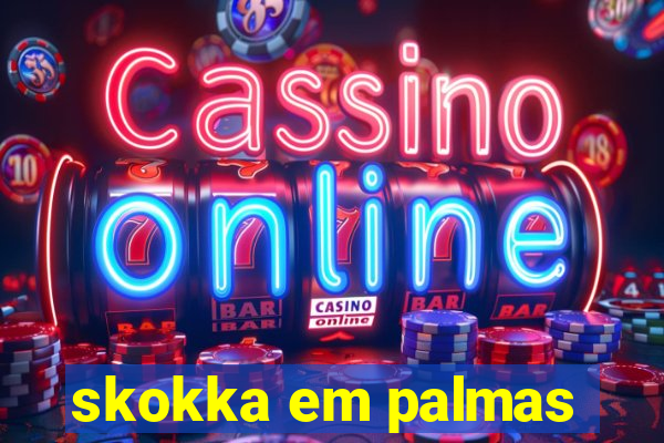 skokka em palmas