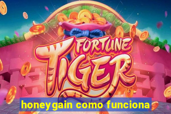honeygain como funciona