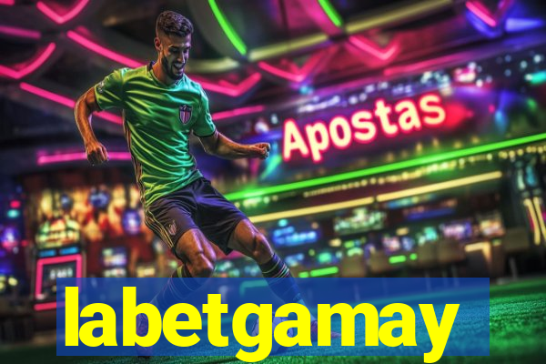 labetgamay