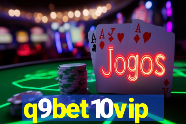 q9bet10vip